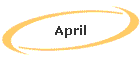 April