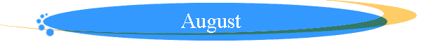 August