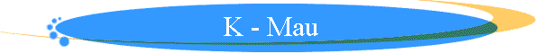 K - Mau